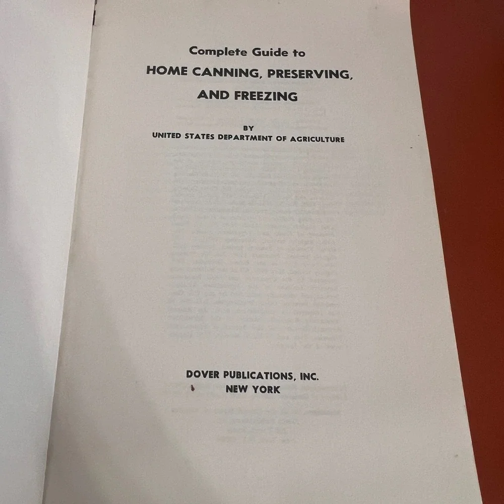 USDA‎ Complete Guide to Home Canning Preserving and Freezing 1973 Dover Edition